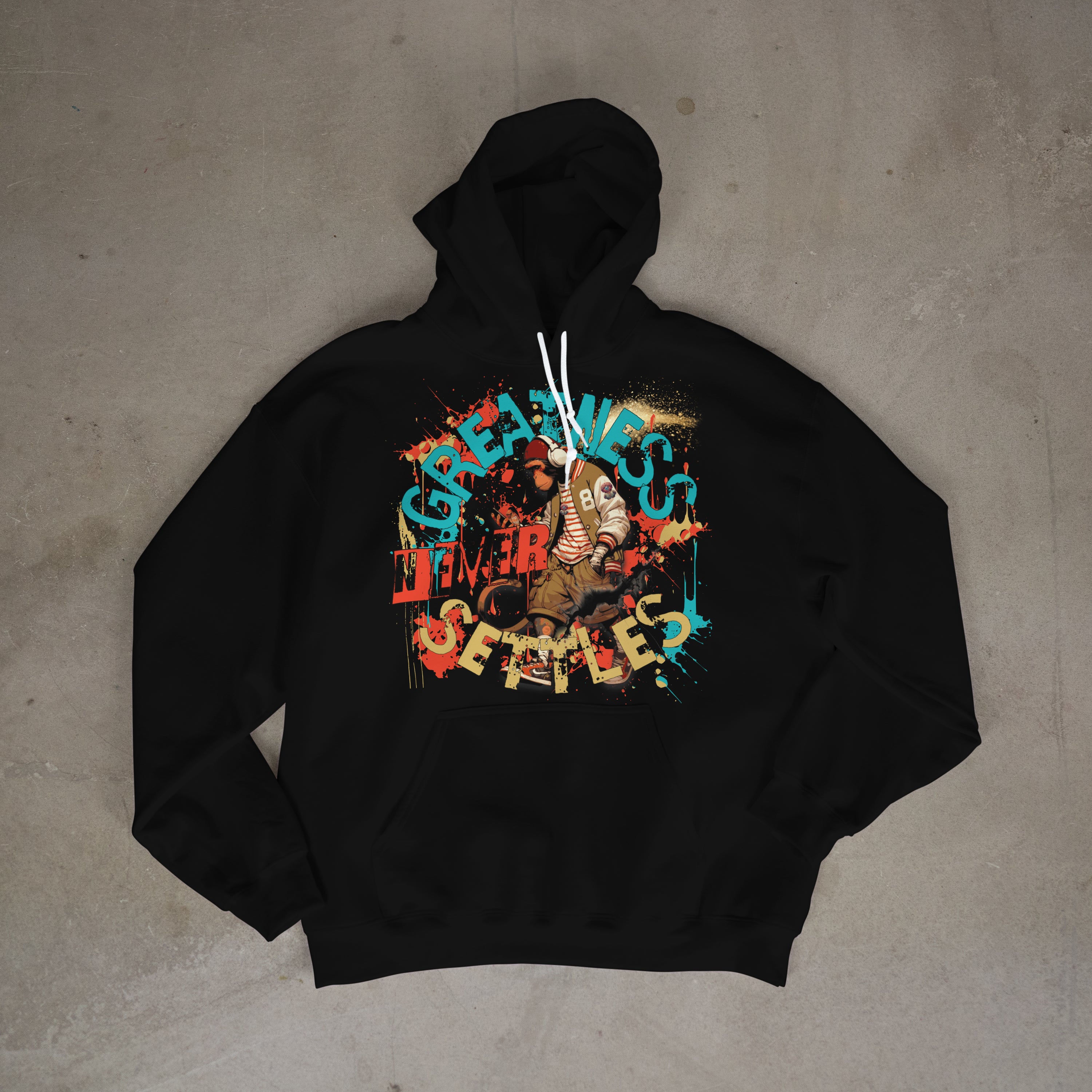 "Greatness Never Settles" Front Design With White Logo on Back Hoodie